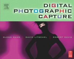Digital Photographic Capture 0240806328 Book Cover