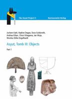 Asyut, Tomb III: Objects: Part 1 3447100486 Book Cover