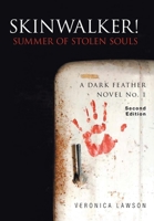 Skinwalker! Summer of Stolen Souls 1952835364 Book Cover