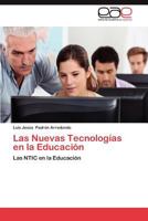 Las Nuevas Tecnologias En La Educacion 384847560X Book Cover