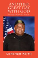 Another Great Day with God: Always Thinking of Him 1478727764 Book Cover