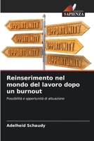 Reinserimento nel mondo del lavoro dopo un burnout 620946601X Book Cover