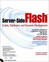 Server-Side Flash: Scripts, Databases and Dynamic Development 0764535986 Book Cover