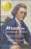 Miracle on Chestnut Street (LIB): The Untold Story of Thomas Jefferson and the Declaration of Independence 189969479X Book Cover
