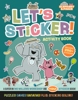 Elephant & Piggie: Let's Sticker! 1454999586 Book Cover