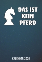 Kalender 2020: Schach kein Pferd A5 Kalender Planer für ein erfolgreiches Jahr - 110 Seiten (German Edition) 1672892147 Book Cover