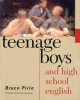 Teenage Boys and High School English 0867095369 Book Cover
