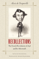 Recollections: The French Revolution of 1848 and Its Aftermath 081395620X Book Cover