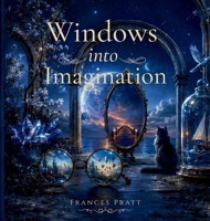 Windows into Imagination 1764727517 Book Cover