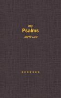My Psalms 1640796290 Book Cover