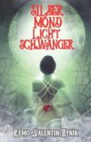Silbermondlichtschwanger B0FRLWN32R Book Cover