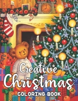 Creative Christmas Coloring Book: 50 Christmas theme coloring pages Fun, Easy, and Relaxing Beautiful New & Expended Creative Chriatmas Coloring Designs B08KFWM6W1 Book Cover