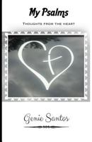 My Psalms: Thoughts from the Heart 154678344X Book Cover