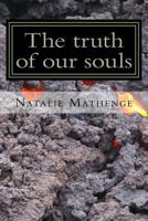 The Truth of Our Souls 1539471039 Book Cover