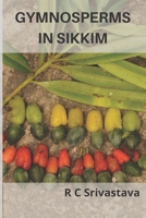 GYMNOSPERMS IN SIKKIM B08JDTNT83 Book Cover