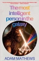 The most intelligent person in the galaxy B0H4XVWRJ5 Book Cover