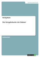 Die Kriegsbräuche der Eskimo 3638842746 Book Cover