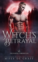 The Witch's Betrayal: a Fated Mates Shifter Romance 1737027046 Book Cover