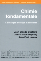 Chimie fondamentale. Études biologiques et médicales: Volume 1. Échanges d'énergie et équilibres (HR.METHODES) (French Edition) 270566047X Book Cover