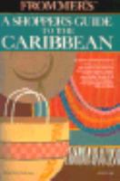 Frommer's Shopper's Guide to the Caribbean 067160743X Book Cover