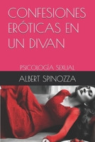 CONFESIONES ERÓTICAS EN UN DIVAN: PSICOLOGÍA SEXUAL (Spanish Edition) B0DPPFVZ86 Book Cover