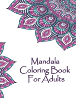 Mandala Coloring Book For Adults: Valentines Mandalas Hand Drawn Coloring Book for Adults, valentines day coloring books for adults, mandala coloring books for adults spiral bound, mandala coloring bo B084B1VZT7 Book Cover