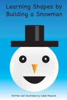 Learning Shapes by Building a Snowman 1365854930 Book Cover