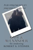 Kate & Alexander: The Awakening 1450592775 Book Cover