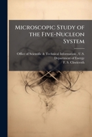 Microscopic Study of the Five-Nucleon System 1288822286 Book Cover
