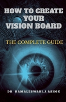 How to Create Your Vision Board 163940709X Book Cover