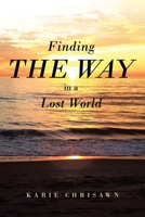 Finding The Way In A Lost World 1644718200 Book Cover