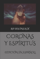 Coronas y Espíritus: Libro I (Versión en Español) (Spanish Edition) B0F7H41TQL Book Cover
