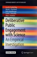 Deliberative Public Engagement with Science: An Empirical Investigation 3319781596 Book Cover