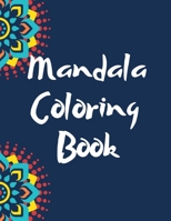 Mandala Coloring Book: Mandalas Stress Relieving For Adults Relaxation B08STP2F14 Book Cover
