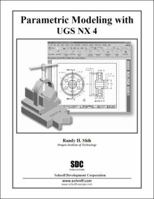 Parametric Modeling with UGS NX 4 1585033340 Book Cover