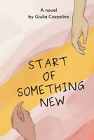 Start of Something New (Italian Edition) B0CLNXJTJN Book Cover