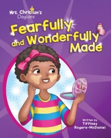 Fearfully and Wonderfully Made 173541736X Book Cover