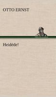 Heidede! 3842407211 Book Cover