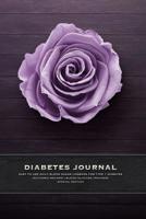 Diabetes Journal - Easy to Use Daily Blood Sugar Logbook for Type 1 Diabetes (Glycemic Record / Blood Glucose Tracker) Special Edition 1097756521 Book Cover