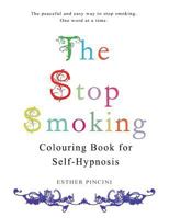 The Stop Smoking Colouring Book for Self-Hypnosis 1773351087 Book Cover