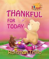 Thankful For Today: Little Bear Series (Volume 1) 1937980197 Book Cover