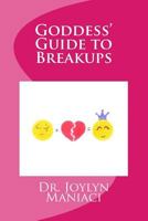 Goddess' Guide to Breakups 1535245050 Book Cover