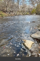 Espiritualidad, Manifestación o Suerte (tú decides): La mayor historia de amor de Gatlinburg (Spanish Edition) 1312197145 Book Cover