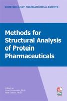 Methods for Structural Analysis of Protein Pharmaceuticals (Biotechnology: Pharmaceutical Aspects) 0971176728 Book Cover