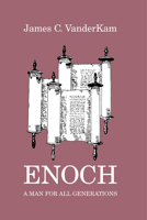 Enoch: A Man for All Generations (Studies in Personalities of the Old Testament)