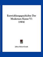 Entwicklungsgeschichte Der Modernen Kunst 101856148X Book Cover