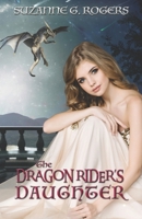 The Dragon Rider's Daughter 1947463241 Book Cover