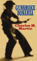 Gunsmoke Bonanza 1611735386 Book Cover