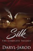 Silk: The Complete Trilogy 1945748001 Book Cover