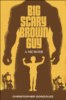 Big Scary Brown Guy: A Memoir 1963245571 Book Cover